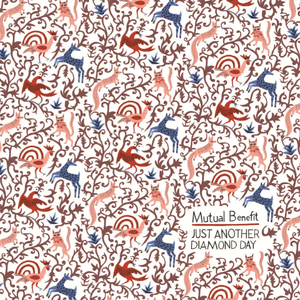 Just Another Diamond Day by Mutual Benefit