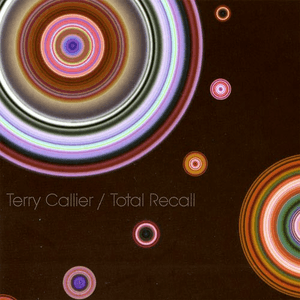 Total Recall by Terry Callier