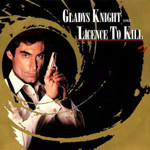 Licence to Kill by Gladys Knight
