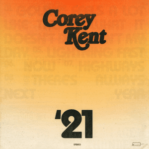 '21 by Corey Kent
