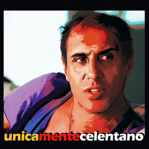 UnicaMenteCelentano by Adriano Celentano