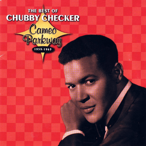 The Best Of Chubby Checker by Chubby Checker