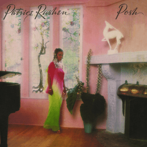 Posh (Remastered) by Patrice Rushen