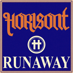 Runaway by Horisont