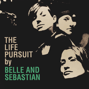 The Life Pursuit by Belle and Sebastian