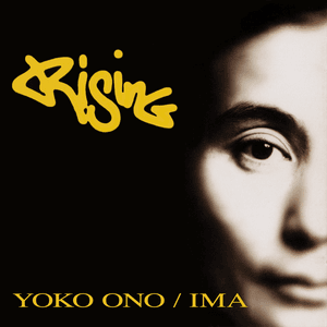 Rising by Yoko Ono