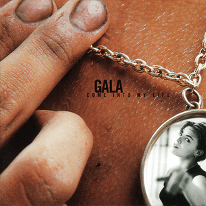 Come Into My Life by Gala