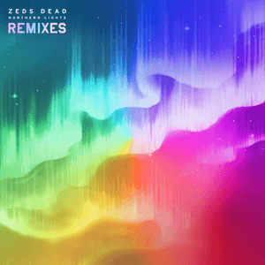 Northern Lights (Remixes) by Zeds Dead