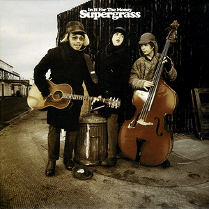 In It for the Money by Supergrass