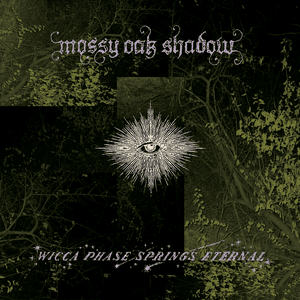 Mossy Oak Shadow by Wicca Phase Springs Eternal