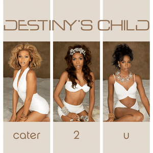Cater 2 U (Remix EP) by Destiny’s Child