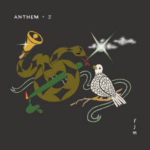 Anthem +3 by Father John Misty