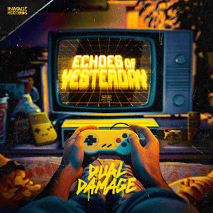 Echoes of Yesterday by Dual Damage