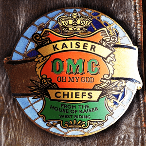 Oh My God by Kaiser Chiefs