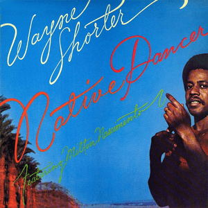 Native Dancer by Wayne Shorter