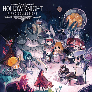 HOLLOW KNIGHT PIANO COLLECTIONS by Christopher Larkin