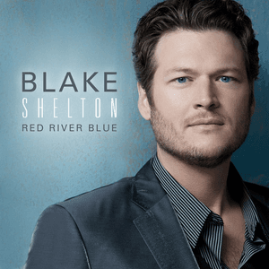 Red River Blue (Deluxe Edition) by Blake Shelton