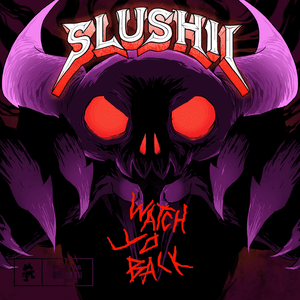 Watch Yo Back by Slushii