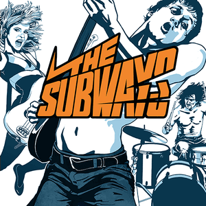 The Subways by The Subways