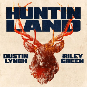 Huntin' Land (feat. Riley Green) by Dustin Lynch