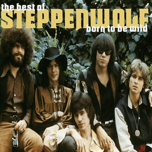 Born To Be Wild (Best Of....) by Steppenwolf