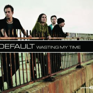 Wasting My Time by Default