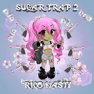 Sugar Trap 2 by Rico Nasty