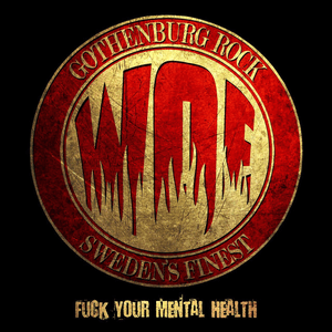 FUCK YOUR MENTAL HEALTH by Woe