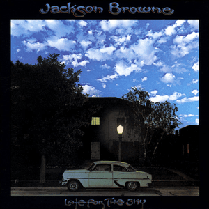 Late For The Sky by Jackson Browne