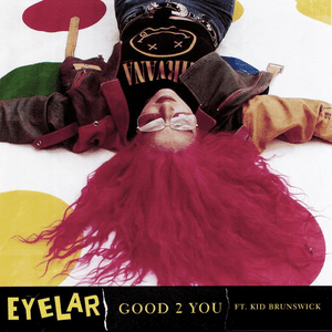 Good 2 You by Eyelar