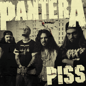 Piss by Pantera