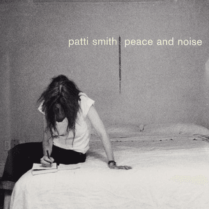 Peace & Noise by Patti Smith