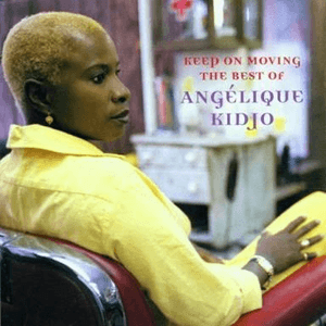 Keep on Moving: The Best of Angelique Kidjo by Angélique Kidjo