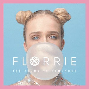 Too Young To Remember by Florrie