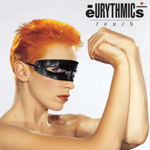 Touch (Reissue - Deluxe Edition) by Eurythmics