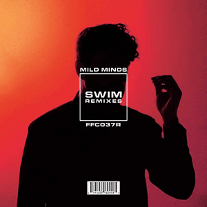 Swim (Remixes) by Mild Minds