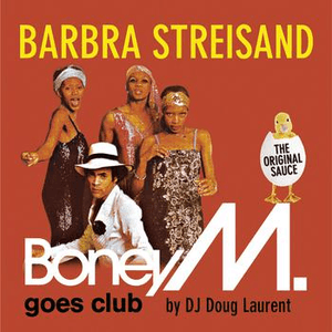 Barbra Streisand - Boney M. goes Club by Boney M.