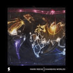 Changing Worlds by Mark Reeve