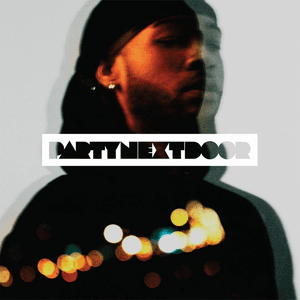 PARTYNEXTDOOR by PARTYNEXTDOOR