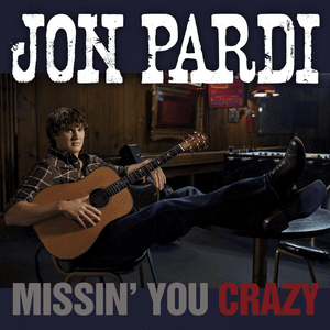 Missin' You Crazy by Jon Pardi