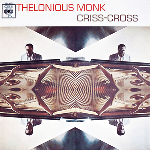 Criss-Cross by Thelonious Monk