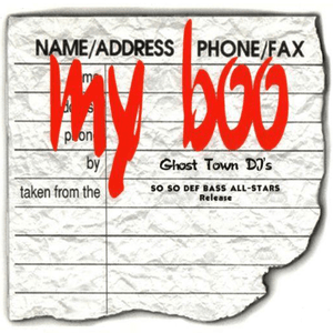 My Boo (Single) by Ghost Town DJs