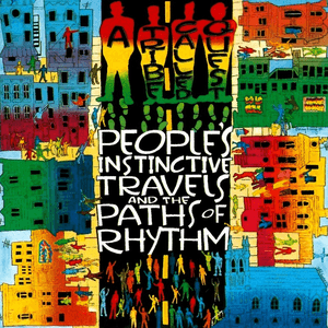 Peoples' Instinctive Travels & the Paths of Rhythm by A Tribe Called Quest