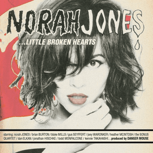 Little Broken Hearts by Norah Jones