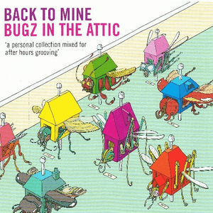 Back TO Mine: Bugz In The Attic by The Fantastic Aleems
