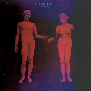 Mondo by Electric Guest