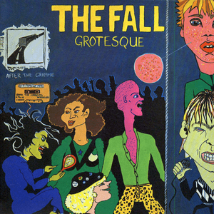 Grotesque (After The Gramme) by The Fall