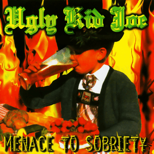 Menace to Sobriety by Ugly Kid Joe