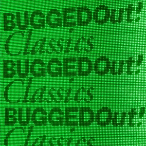 Bugged Out! Classics by The Chemical Brothers