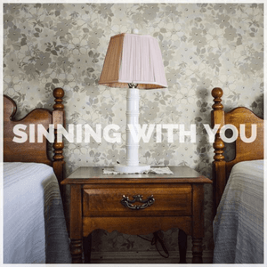 Sinning with You by Sam Hunt